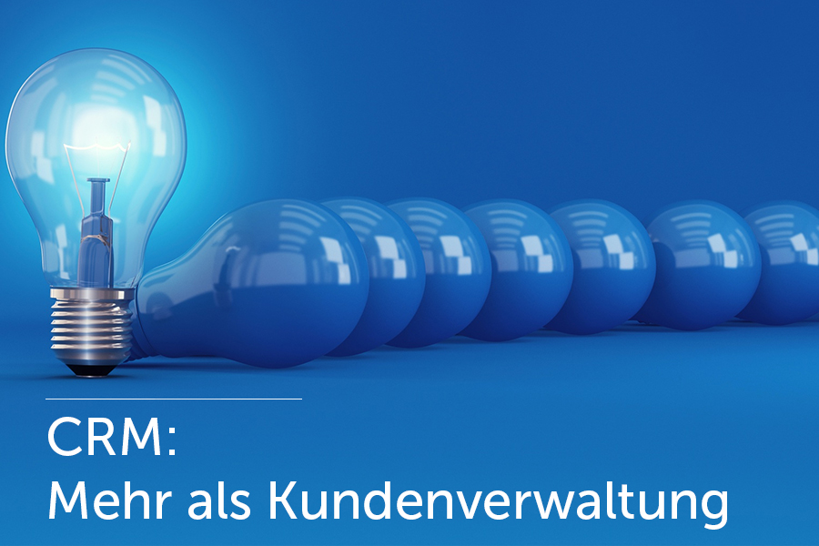 Vom Tool zur Strategie: Warum CRM mehr kann als Kundenverwaltung